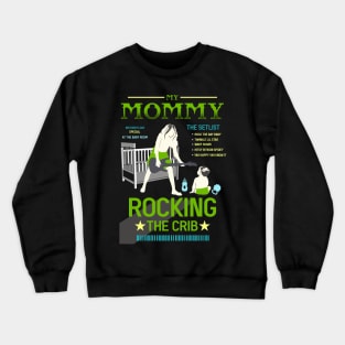 mothers day mommy rocking the crib retro 06 Crewneck Sweatshirt